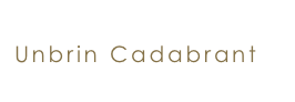 
Unbrin Cadabrant