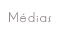 Médias